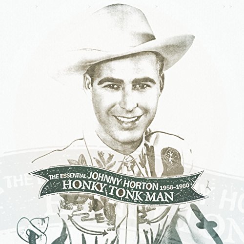 Johnny Horton Honky Tonk Man Essential Johnny Horton 2 CD Set 