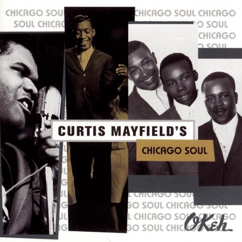 Curtis Mayfield's Chicago S/Curtis Mayfield's Chicago Soul@Opals/Jackson/Chandler@Billy Butler & The Enchanters