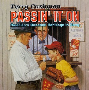 Terry Cashman/Passin' It On-America's Baseba