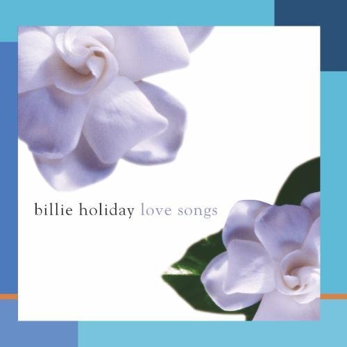 Billie Holiday/Love Songs@This Item Is Made On Demand@Could Take 2-3 Weeks For Delivery