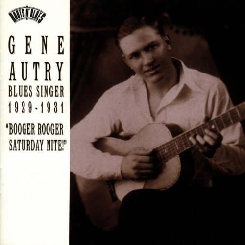 Gene Autry Blues Singer 1929 1931 Booger 