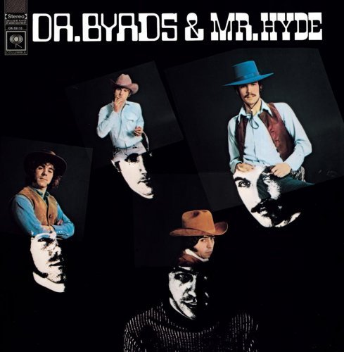 Byrds/Dr. Byrds & Mr. Hyde