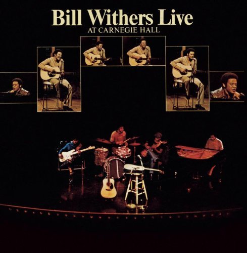 Bill Withers/Live At Carnegie Hall