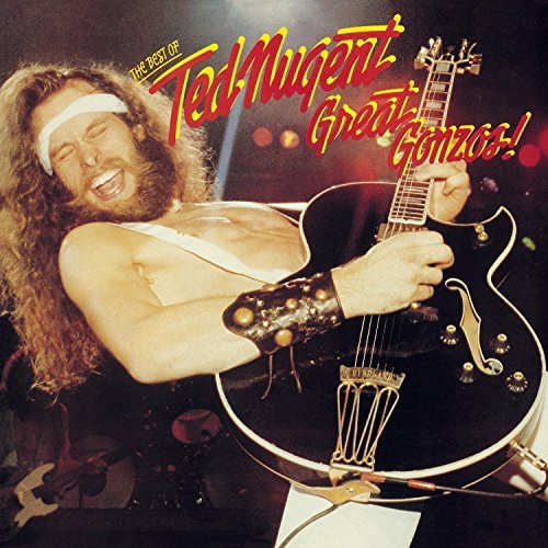 Ted Nugent/Great Gonzos-Best Of Ted Nugen@Remastered@Incl. Bonus Tracks