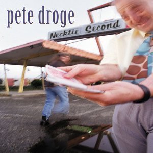 Pete Droge/Necktie Second