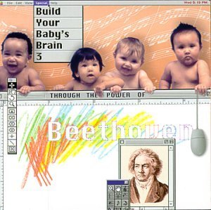 L.V. Beethoven/Build Your Baby's Brain-Throug@Build Your Baby's Brain