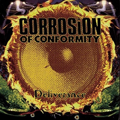 Corrosion Of Conformity/Deliverance