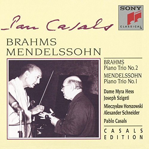 Brahms/Mendelssohn/Trios@Casals/Hess/Szigeti/Schneider