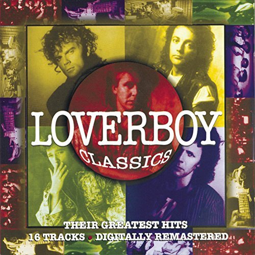 Loverboy/Loverboy Classics