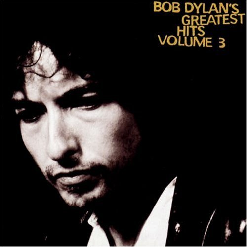 Dylan Bob Vol. 3 Greatest Hits 