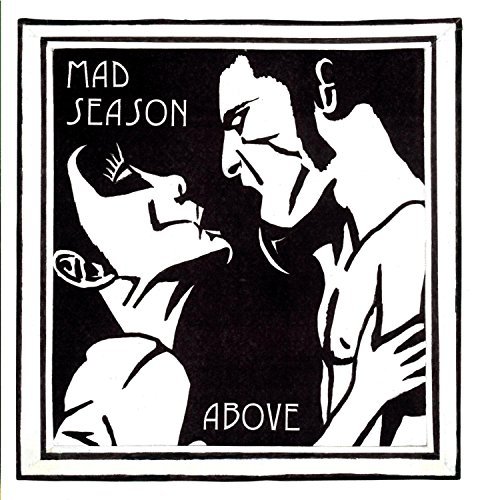 Mad Season/Above@Staley/Mccready/Martin/Baker@Lanegan