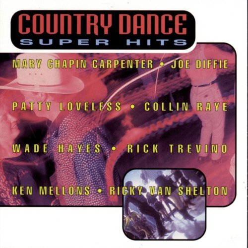 Country Dancer Super Hits/Country Dancer Super Hits@Diffie/Carpenter/Loveless/Raye@Hayes/Trevino/Van Shelton