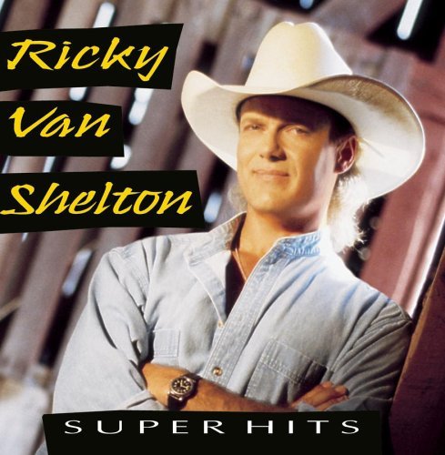 Ricky Van Shelton/Super Hits@Super Hits