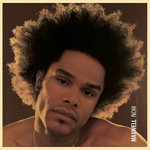 Maxwell/Now