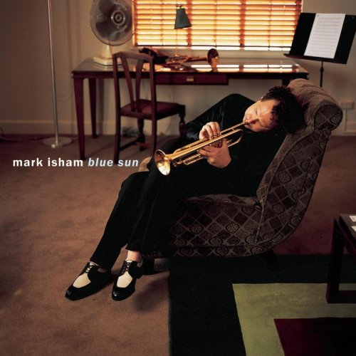 Mark Isham/Blue Sun@This Item Is Made On Demand@Could Take 2-3 Weeks For Delivery