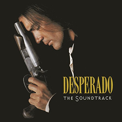 Desperado Soundtrack Dire Straits Los Lobos Hayek Latin Playboys Santana 