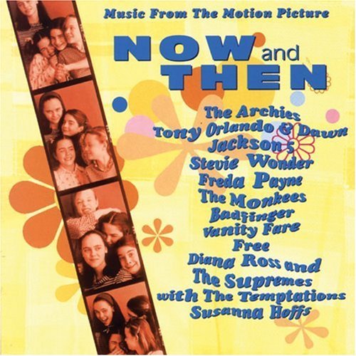 Now & Then Soundtrack Archies Orlando Jackson 5 Wonder Guess Who Supremes 