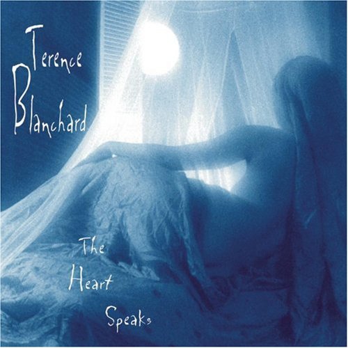 Terence Blanchard/Heart Speaks