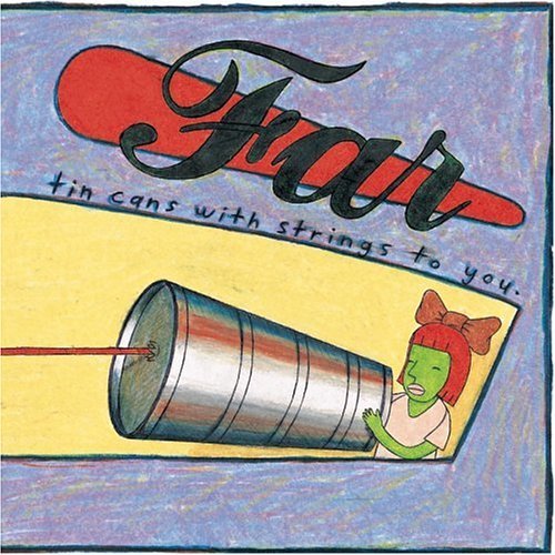 Far/Tin Cans With Strings To You