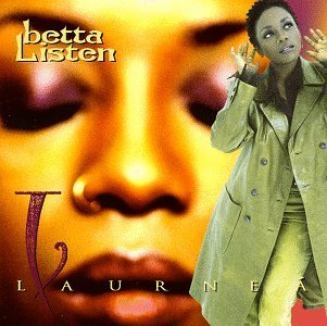 Laurnea/Betta Listen