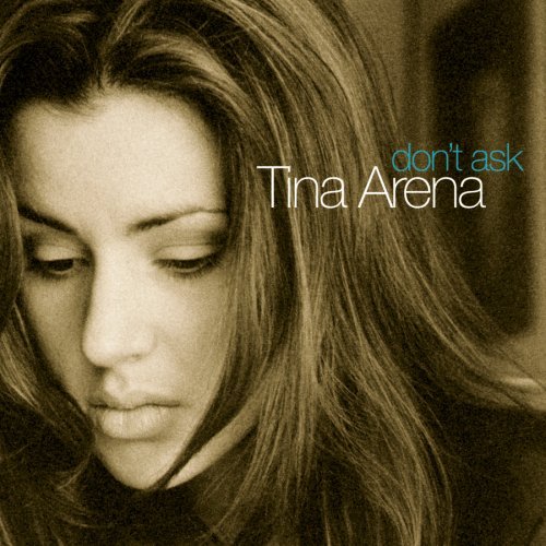 Tina Arena/Don'T Ask