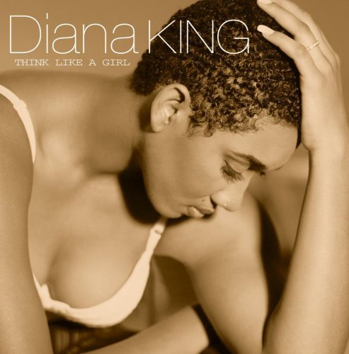 Diana King/Think Like A Girl