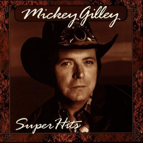 Mickey Gilley/Super Hits@Super Hits