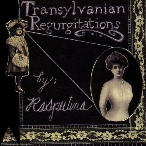 Rasputina/Transylvanian Regurgitations