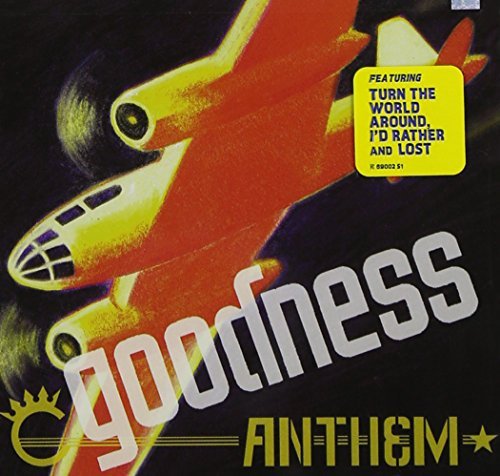 Goodness/Anthem