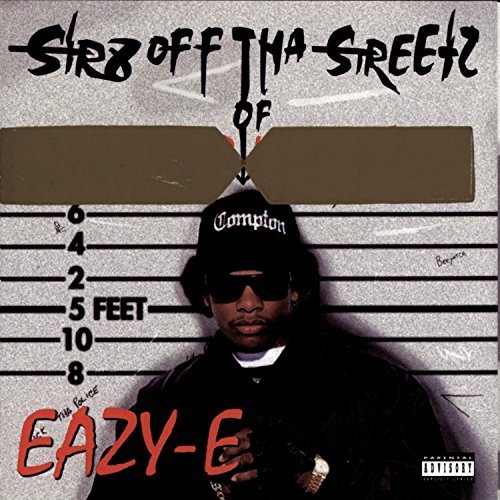 Eazy E Str8 Off The Streets Of Muthap Explicit Version 