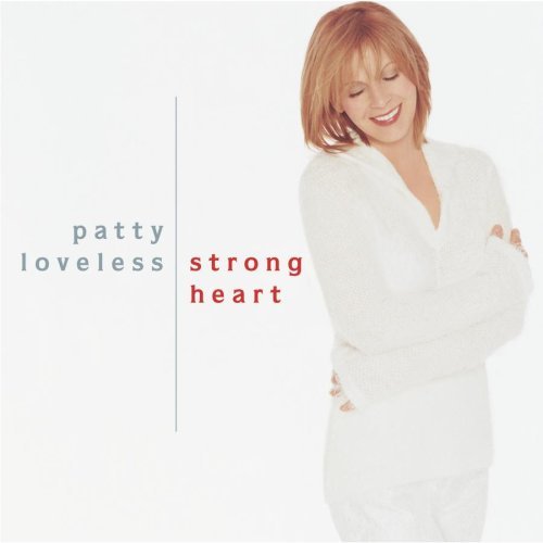 Patty Loveless Strong Heart 