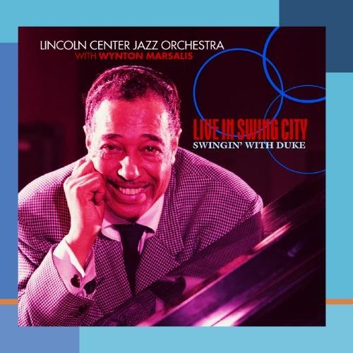 Lincoln Center Jazz Orchestra/Live In Swing City-Swingin' Wi