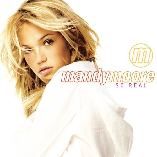 Mandy Moore/So Real@MADE ON DEMAND@This Item Is Made On Demand: Could Take 2-3 Weeks For Delivery