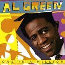 Al Green/One In A Million