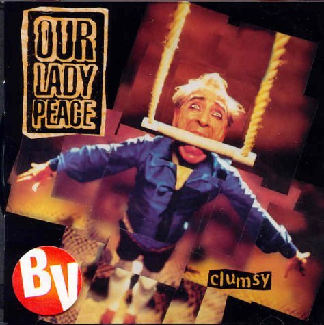 Our Lady Peace/Clumsy