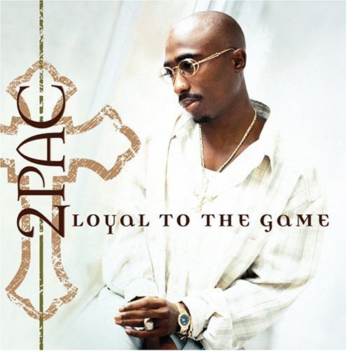 2pac Loyal To The Game Clean Version 
