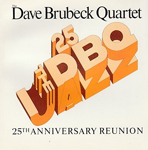 Dave Brubeck 25th Anniversary Reunion 
