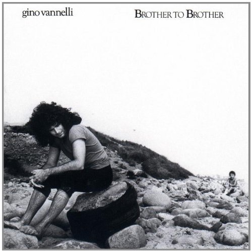 Gino Vannelli Brother To Brother 
