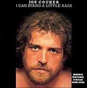 Joe Cocker/I Can Stand A Little Rain
