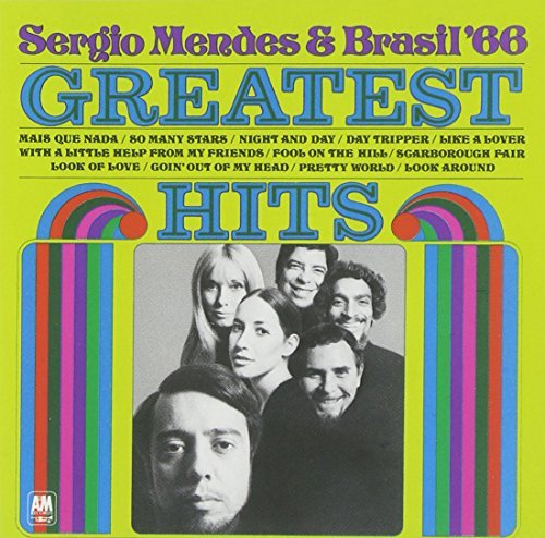 Sergio Mendes Greatest Hits Of Brasil '66 