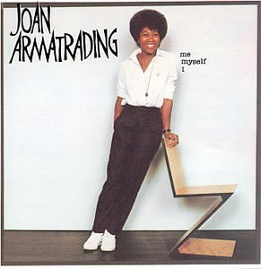 Joan Armatrading/Me Myself I