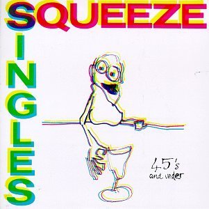Squeeze/Singles-45's & Under