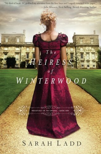 Sarah E. Ladd/The Heiress of Winterwood