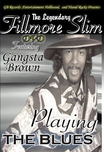 Fillmore Slim/Legendary Fillmore Slim Blues@Explicit Version