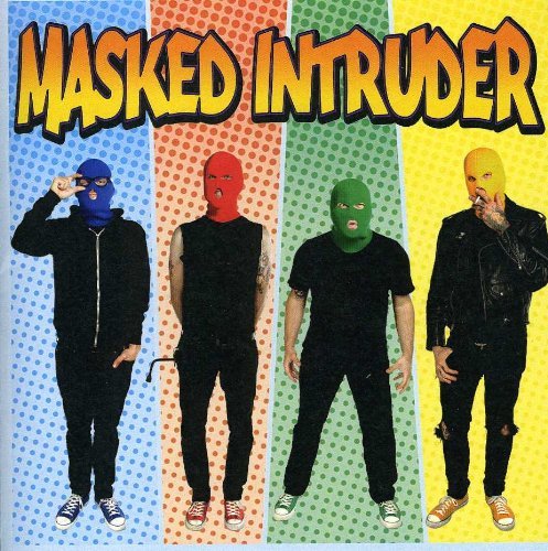 Masked Intruder Masked Intruder 
