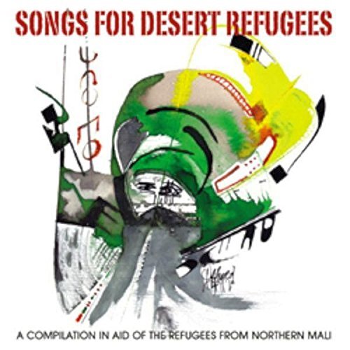 Songs For Desert Refugees/Songs For Desert Refugees