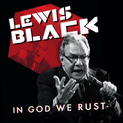 Lewis Black/In God We Rust@Explicit Version