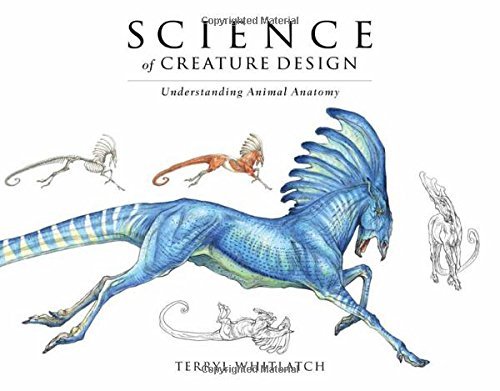 Terryl Whitlatch/Science of Creature Design@ Understanding Animal Anatomy
