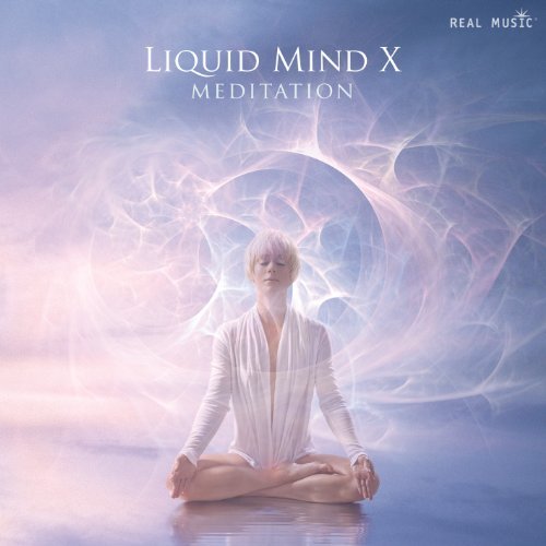 Liquid Mind/Liquid Mind X: Meditation