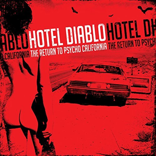Hotel Diablo/Return To Psycho California